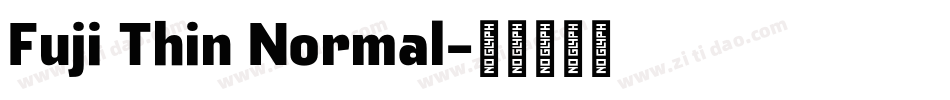 Fuji Thin Normal字体转换